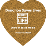 The Show Your Heart Project aims to spread the altruistic nature of organ, eye and tissue donation throughout our community during National Donate Life Month.