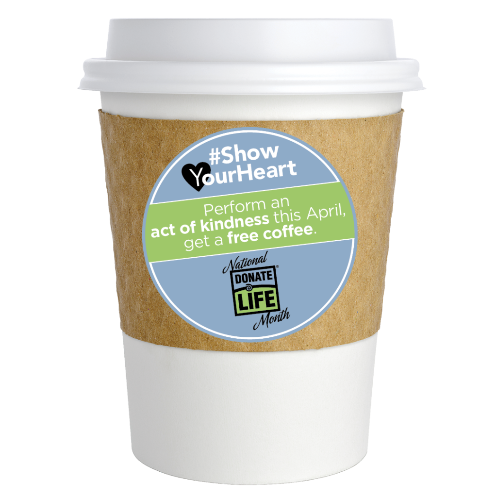 coffee coffee act of kindness national donate life month