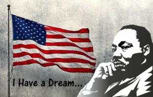 Martin Luther King Day - I have a dream
