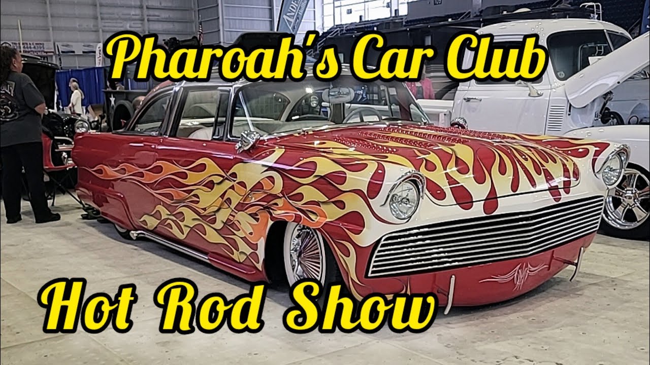 Pharoah's Car Club Hot Rod Show